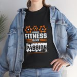 Fitness Is My Passion gym Black color Tshirt For Unisex Heavy Cotton Tee