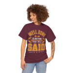 Gym Well Done Maroon Color T-Shirt For Unisex Heavy Cotton Tee