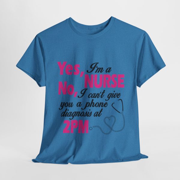 Yes I'am A Nurse T-Shirt For women Heavy Cotton Tee Yes I'am A Nurse T-Shirt For women Heavy Cotton Tee