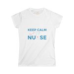 Keep clam nurse White Color T-Shirt For Women's Softstyle Tee