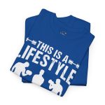 Gym This Is The Lifestyle Royal Color T-Shirt For Unisex Heavy Cotton Tee