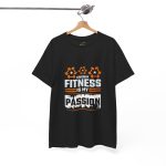 Fitness Is My Passion gym Black color Tshirt For Unisex Heavy Cotton Tee