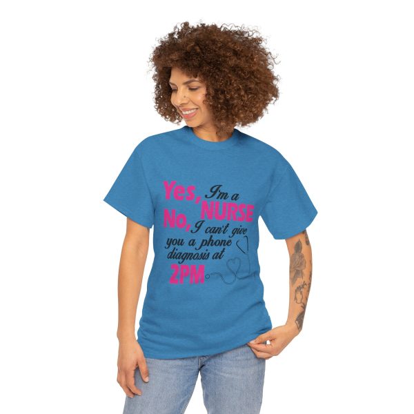 Yes I'am A Nurse T-Shirt For women Heavy Cotton Tee Yes I'am A Nurse T-Shirt For women Heavy Cotton Tee