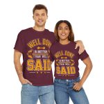 Gym Well Done Maroon Color T-Shirt For Unisex Heavy Cotton Tee
