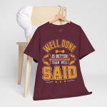 Gym Well Done Maroon Color T-Shirt For Unisex Heavy Cotton Tee