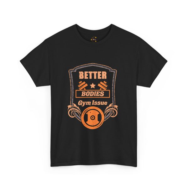 Better bodies Gym Issue Black Color T-Shirt For Unisex Heavy Cotton Tee Better bodies Gym Issue Black Color T-Shirt For Unisex Heavy Cotton Tee