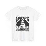 Dog Lovers Unisex Heavy Cotton Tee - "Dogs Do Speak But Only To Those Who Know How To Listen"