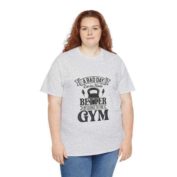 Motivational Gym Tee - "A Bad Day Can Be Made Better by Going to the Gym" Unisex Heavy Cotton T-Shirt