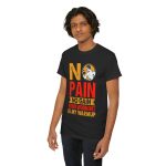 No pain no gain gym Black Color T-Shirt for Unisex Heavy Cotton Tee
