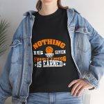 Unisex Heavy Cotton Tee - 'Nothing is Given, Everything is Earned' Basketball Shirt
