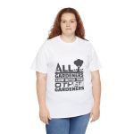 All Gardeners Know Better Unisex Heavy Cotton Tee