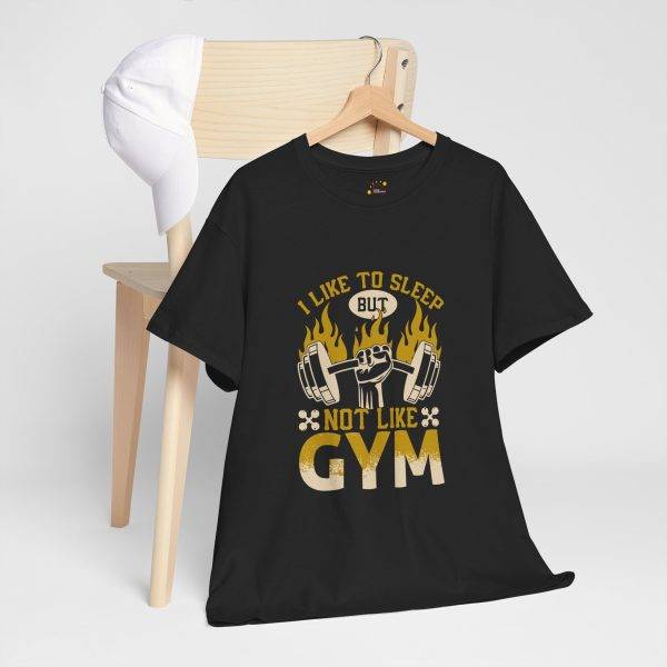 Funny Gym Lover Unisex Heavy Cotton Tee - "I Like to Sleep But Not Like Gym"