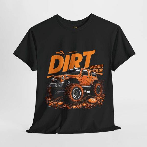Dirt is My Favorite Color Unisex Heavy Cotton Tee - Perfect for Off-Road Enthusiasts