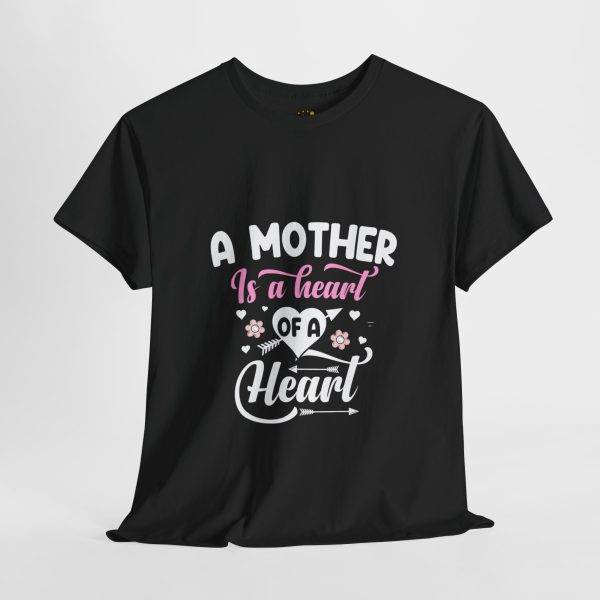 A Mother Is a Heart of a Heart WomenHeavy Cotton Tee