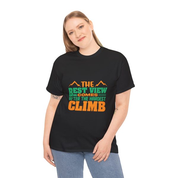 The best view comes after hardest climb Black Color T-Shirt For Unisex Heavy Cotton Tee