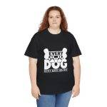 Every Dog Must Have His Day Unisex Heavy Cotton Tee - Perfect Gift for Dog Lovers