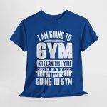 Funny Gym Quote Unisex Heavy Cotton Tee - Perfect Workout Gift
