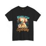 Never Stop Exploring Black Color T-Shirt For Unisex Heavy Cotton Tee