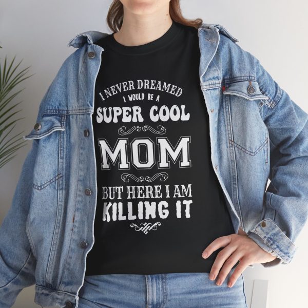 Mother Super Cool Mom Black Color T-Shirt For Unisex Heavy Cotton Tee