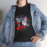 Cute Patriotic Cat Unisex Heavy Cotton Tee - "You Had Me at Meow" Cute Patriotic Cat Unisex Heavy Cotton Tee - "You Had Me at Meow"
