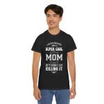 Mother Super Cool Mom Black Color T-Shirt For Unisex Heavy Cotton Tee