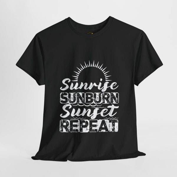Sunrise Sunburn Sunset Repeat Black Color T-Shirt For Unisex Heavy Cotton Tee