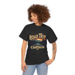 Road Trip Captain Black Color T-Shirt For Unisex Heavy Cotton Tee Road Trip Captain Black Color T-Shirt For Unisex Heavy Cotton Tee