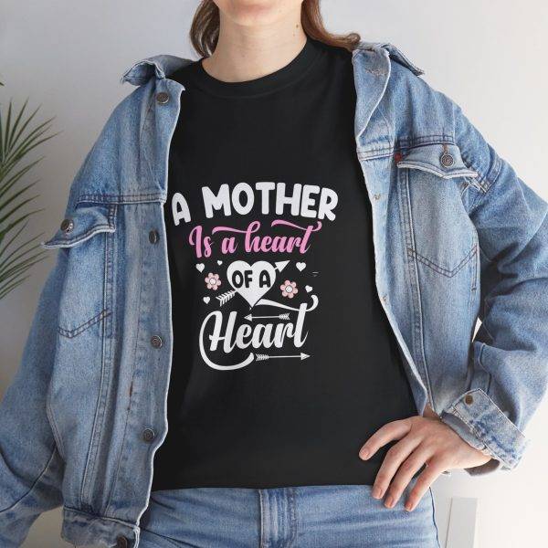 A Mother Is a Heart of a Heart WomenHeavy Cotton Tee
