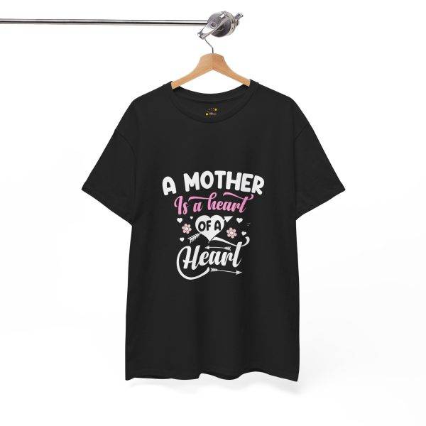 A Mother Is a Heart of a Heart WomenHeavy Cotton Tee