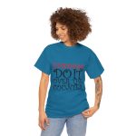 Pharmacists Do It  T-Shirt For Women Heavy Cotton Tee