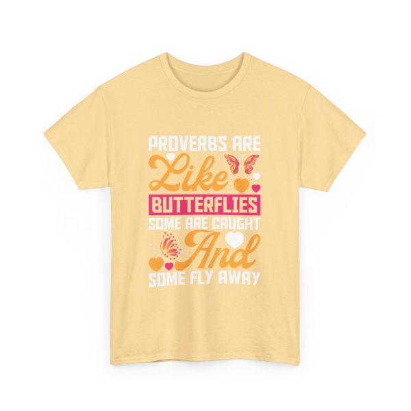 Proverbs Are Like Butterelies Yallow Haze Color Unisex Heavy Cotton Tee