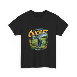 Sport Cricket Hit Like A Pro Black Color T-Shirt For Unisex Heavy Cotton Tee