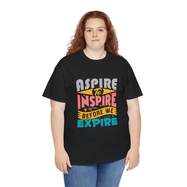 ASPIRE TO INSPIRE BEFORE WE EXPIRE  Black Color T-Shirt For men Unisex Heavy Cotton Tee