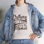 Caffeine Isn't a Drug Unisex Heavy Cotton Tee - Casual Coffee Lover Shirt