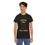 Halloween Ghoul Times Are Coming Black Color T-Shirt For Unisex Heavy Cotton Tee