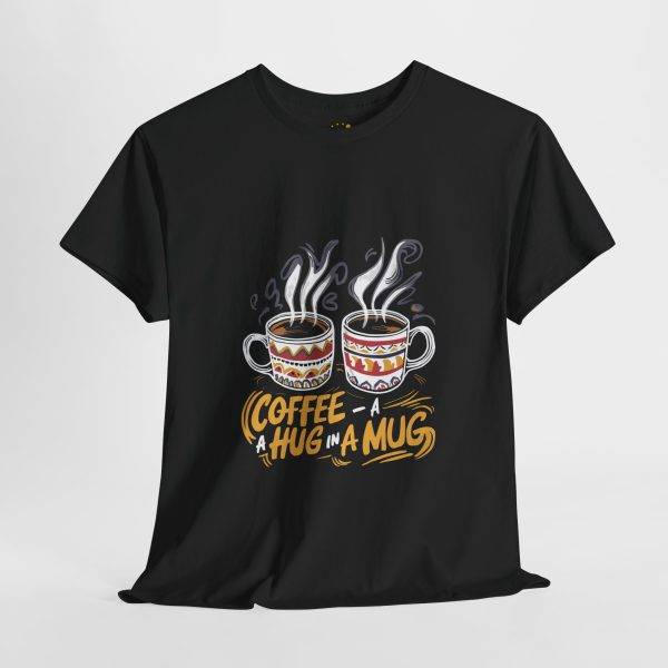 Coffee Lovers Unisex Heavy Cotton Tee - 'Coffee: A Hug in a Mug' Design