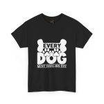Every Dog Must Have His Day Unisex Heavy Cotton Tee - Perfect Gift for Dog Lovers