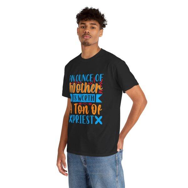 Inspirational Unisex Heavy Cotton Tee - "An Ounce of Mother is Worth a Ton of Priest"