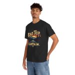 Road Trip Captain Black Color T-Shirt For Unisex Heavy Cotton Tee Road Trip Captain Black Color T-Shirt For Unisex Heavy Cotton Tee