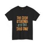 The Code Strong This One Black Color T-Shirt For Unisex Heavy Cotton Tee