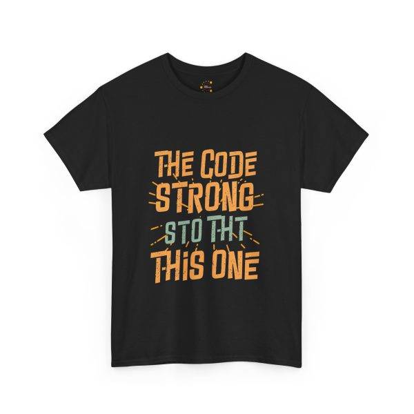 The Code Strong This One Black Color T-Shirt For Unisex Heavy Cotton Tee