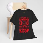 Motivational Gym Tee - "The Real Workout Starts When You Want to Stop" Unisex Heavy Cotton Shirt Motivational Gym Tee - "The Real Workout Starts When You Want to Stop" Unisex Heavy Cotton Shirt