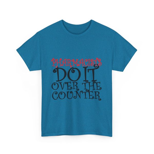 Pharmacists Do It  T-Shirt For Women Heavy Cotton Tee