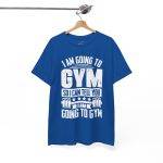 Funny Gym Quote Unisex Heavy Cotton Tee - Perfect Workout Gift