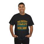 Dog Lovers Unisex Heavy Cotton Tee - "No Outfit is Complete Without Dog Hair"