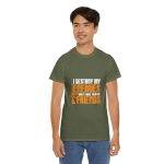 I DESTROY MY ENEMIES WHEN I MAKE THEM MY FRIENDS Military Green Color T-Shirt For Unisex Heavy Cotton Tee