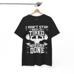 I dont stop when i'm tired gym black color Tshirt For Unisex Heavy Cotton Tee