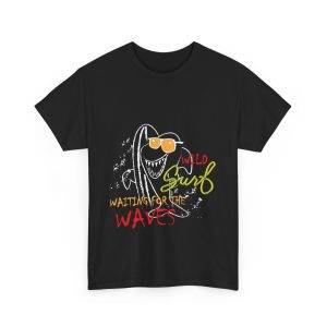 WILD WAITING FOR THE WAVES Black Color T-Shirt For Unisex Heavy Cotton Tee WILD WAITING FOR THE WAVES Black Color T-Shirt For Unisex Heavy Cotton Tee
