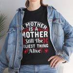 Funny Mother’s Day Unisex Heavy Cotton Tee - "A Mother is the Hollest Thing Alive"