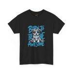 Born to Be Awesome Unisex Heavy Cotton Tee - Fun Dog Graphic T-Shirt for Animal Lovers
